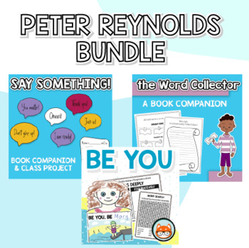 Peter H. Reynolds - Say Something, The Word Collector, Be You activities bundle